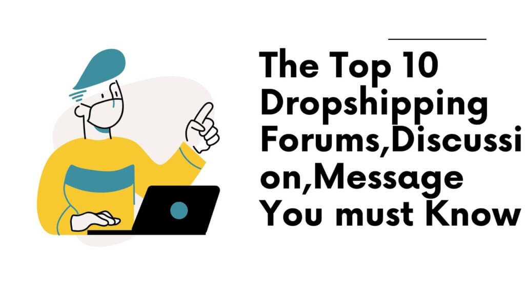 The Top 10 Dropshipping Forums,Discussion,Message You must Know