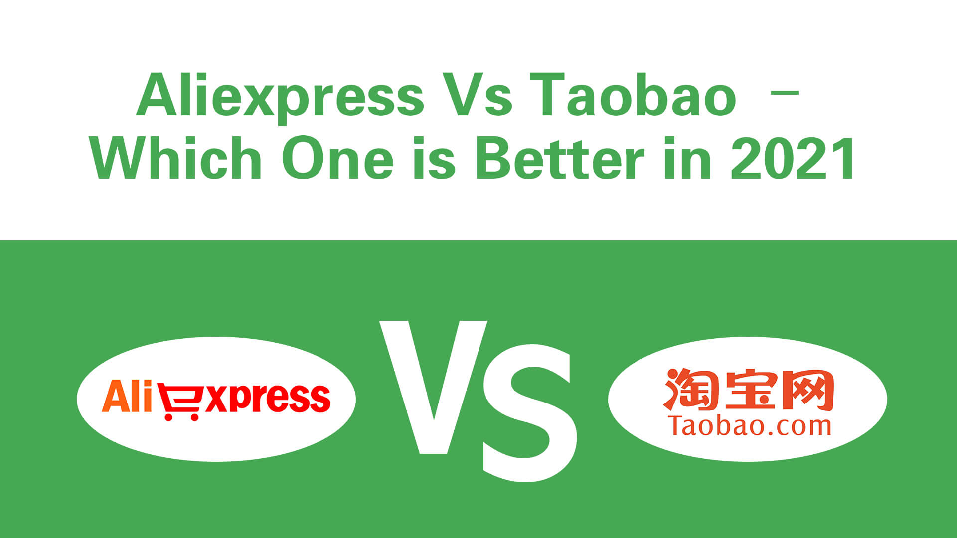 Aliexpress Vs Taobao – Which One is Better in 2021?