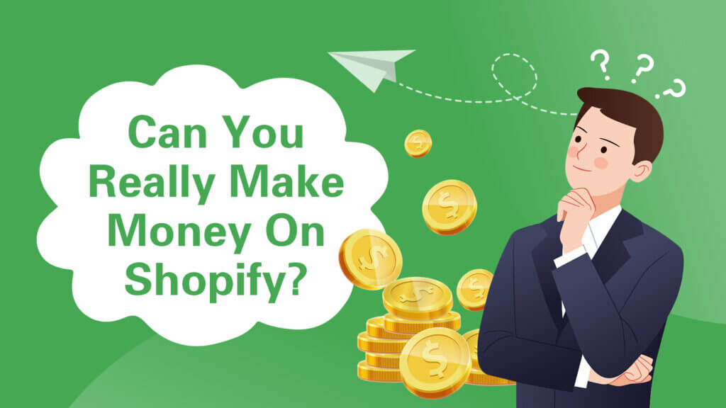 can you really make money on shopify