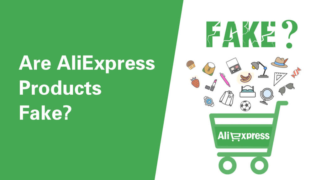 Are AliExpress Products Fake