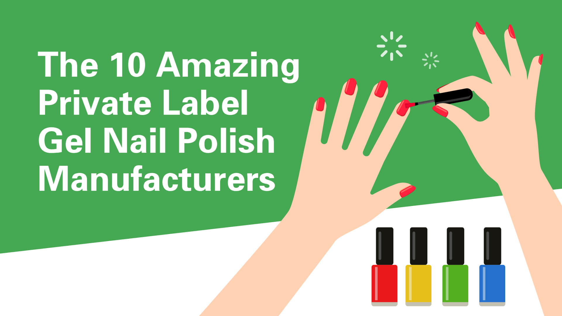 The top 10 Private Label Gel Nail Polish Manufacturers.
