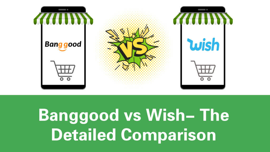 Banggood vs Wish