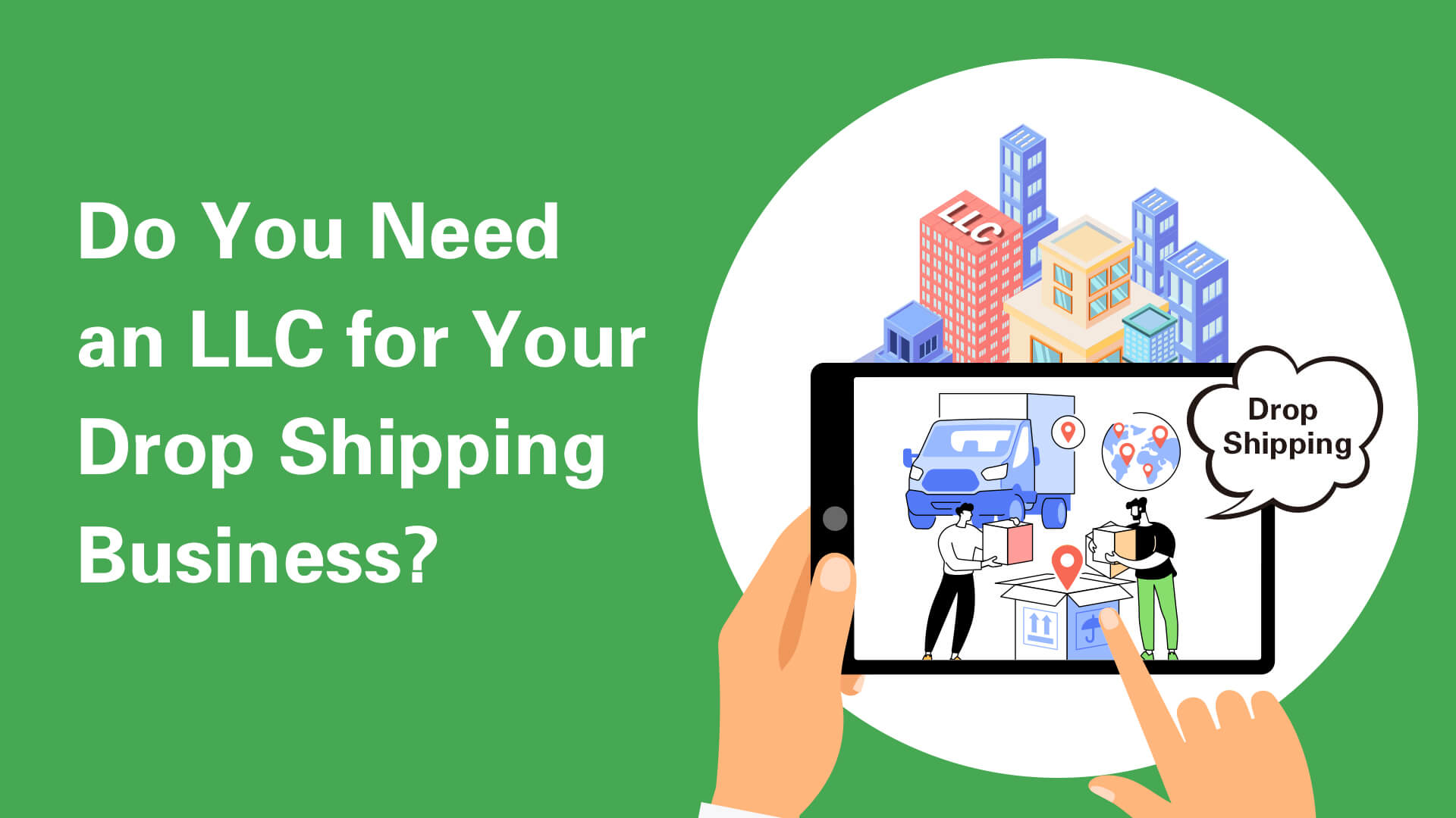 Is LLC a Necessity for Your Dropshipping Business?