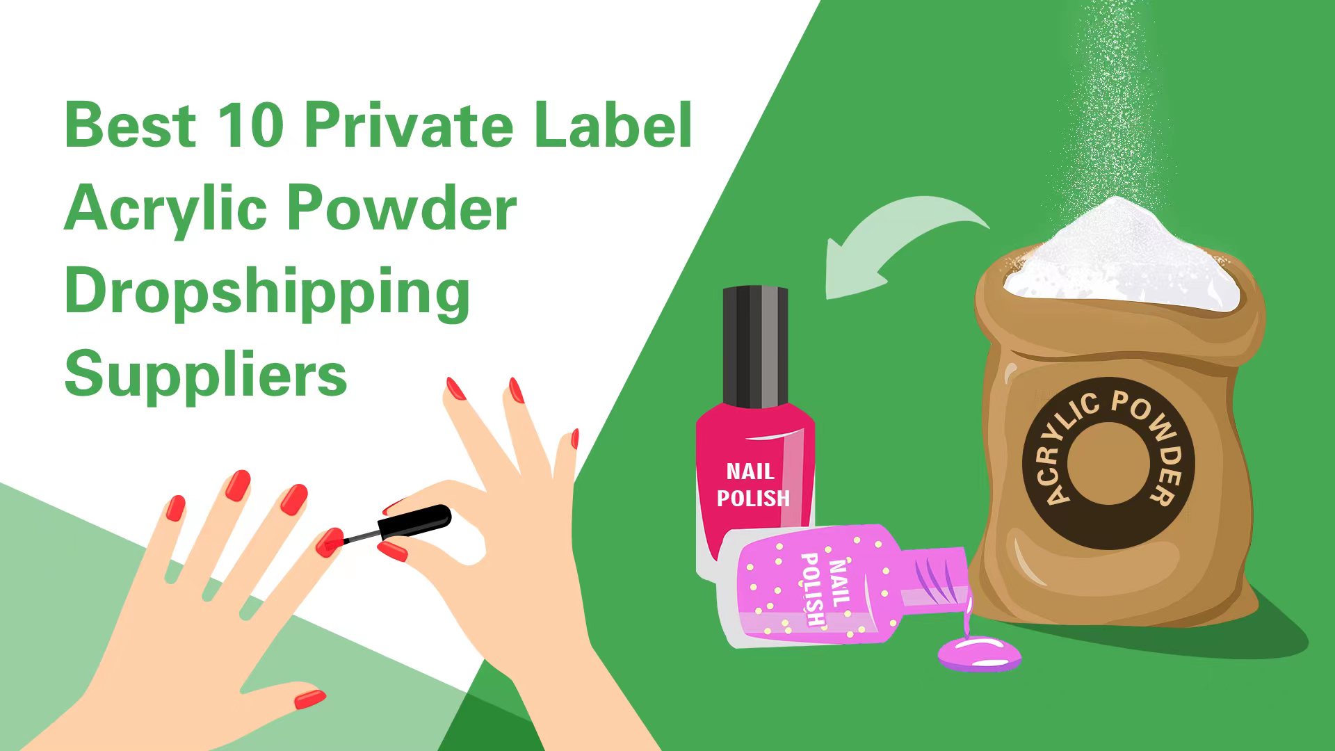 Top 10 Private Label Acrylic Powder Dropshipping Suppliers 2022