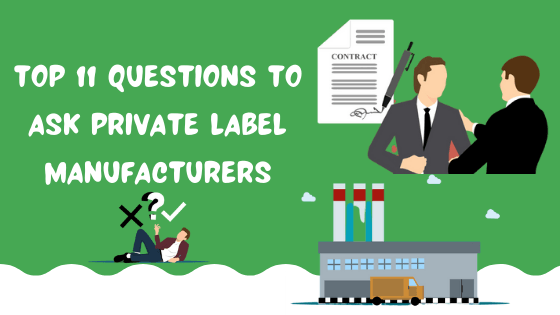 Questions to Ask Private Label Manufacturers